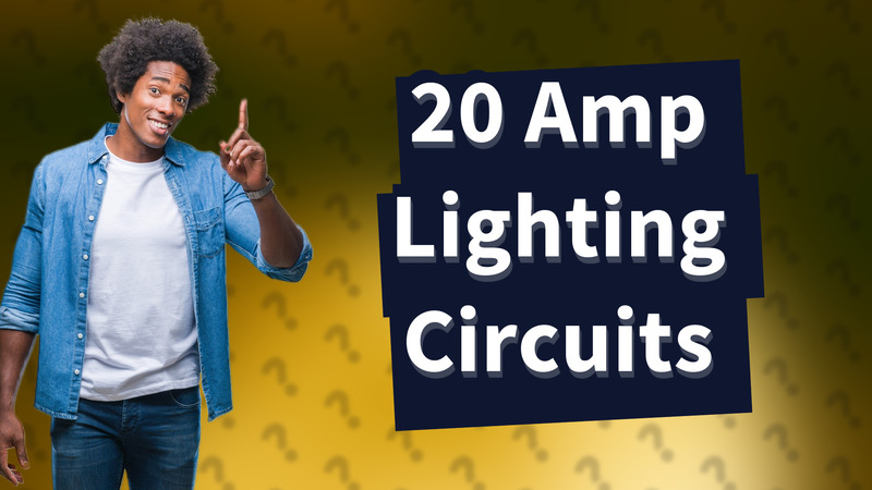 20 Amp Lighting Circuits