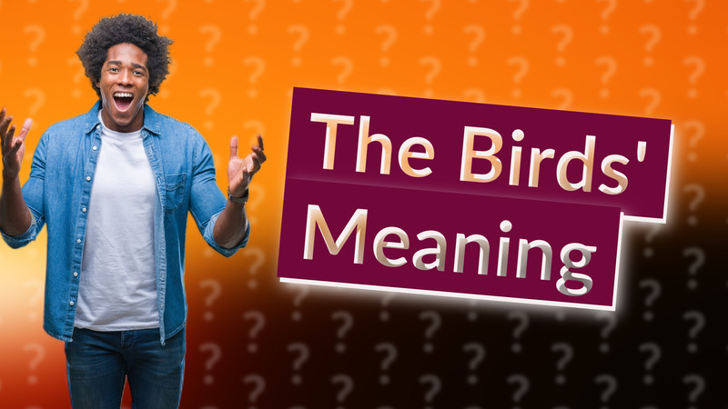 The Birds' Meaning