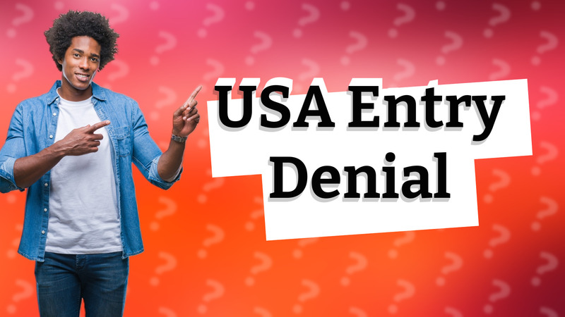 USA Entry Denial
