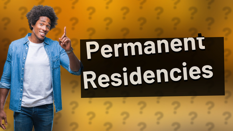Permanent Residencies