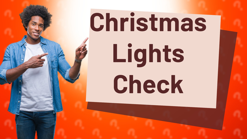 Christmas Lights Check