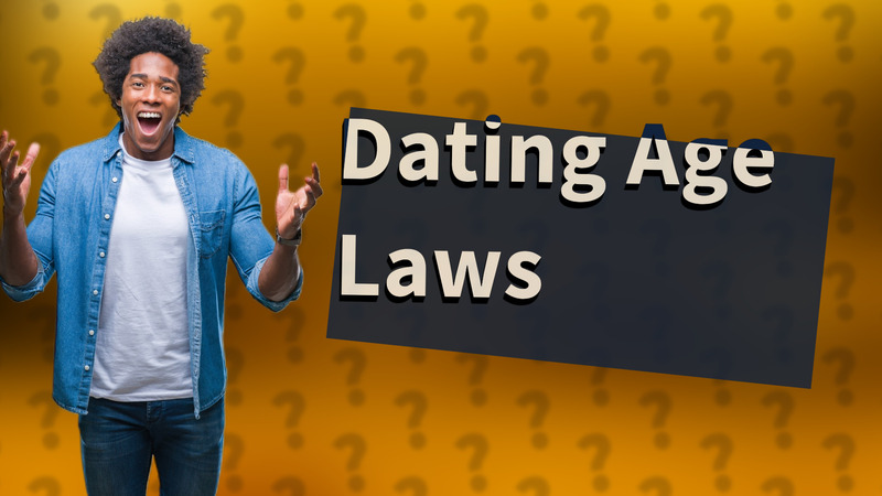 Dating Age Laws