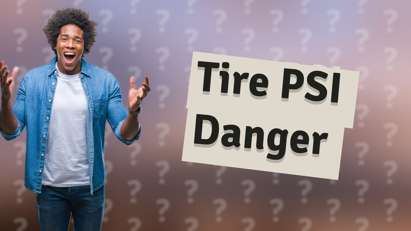 Tire PSI Danger
