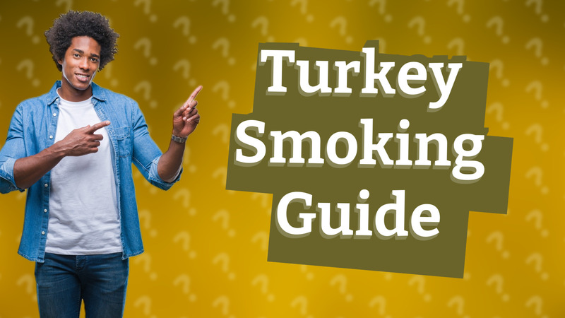 Turkey Smoking Guide
