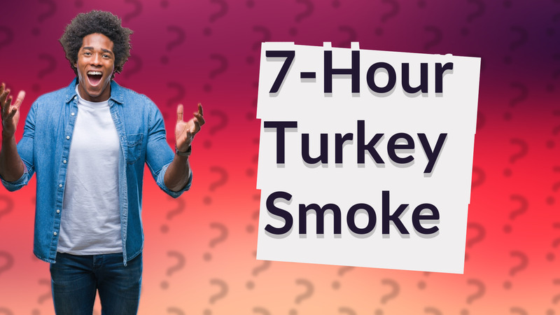 7-Hour Turkey Smoke