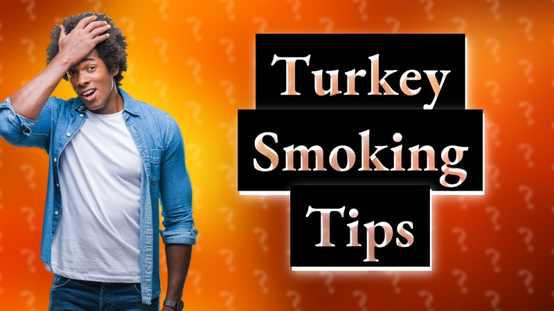 Turkey Smoking Tips
