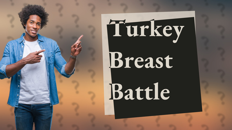 Turkey Breast Battle