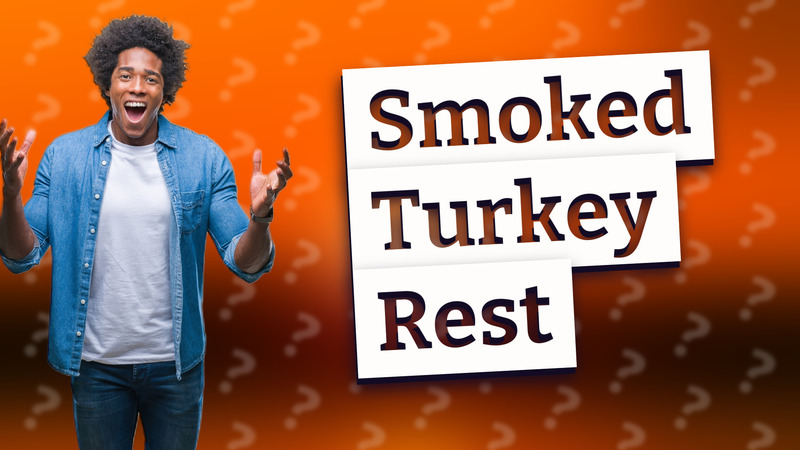 Smoked Turkey Rest