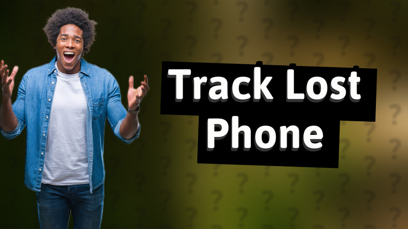 Track Lost Phone