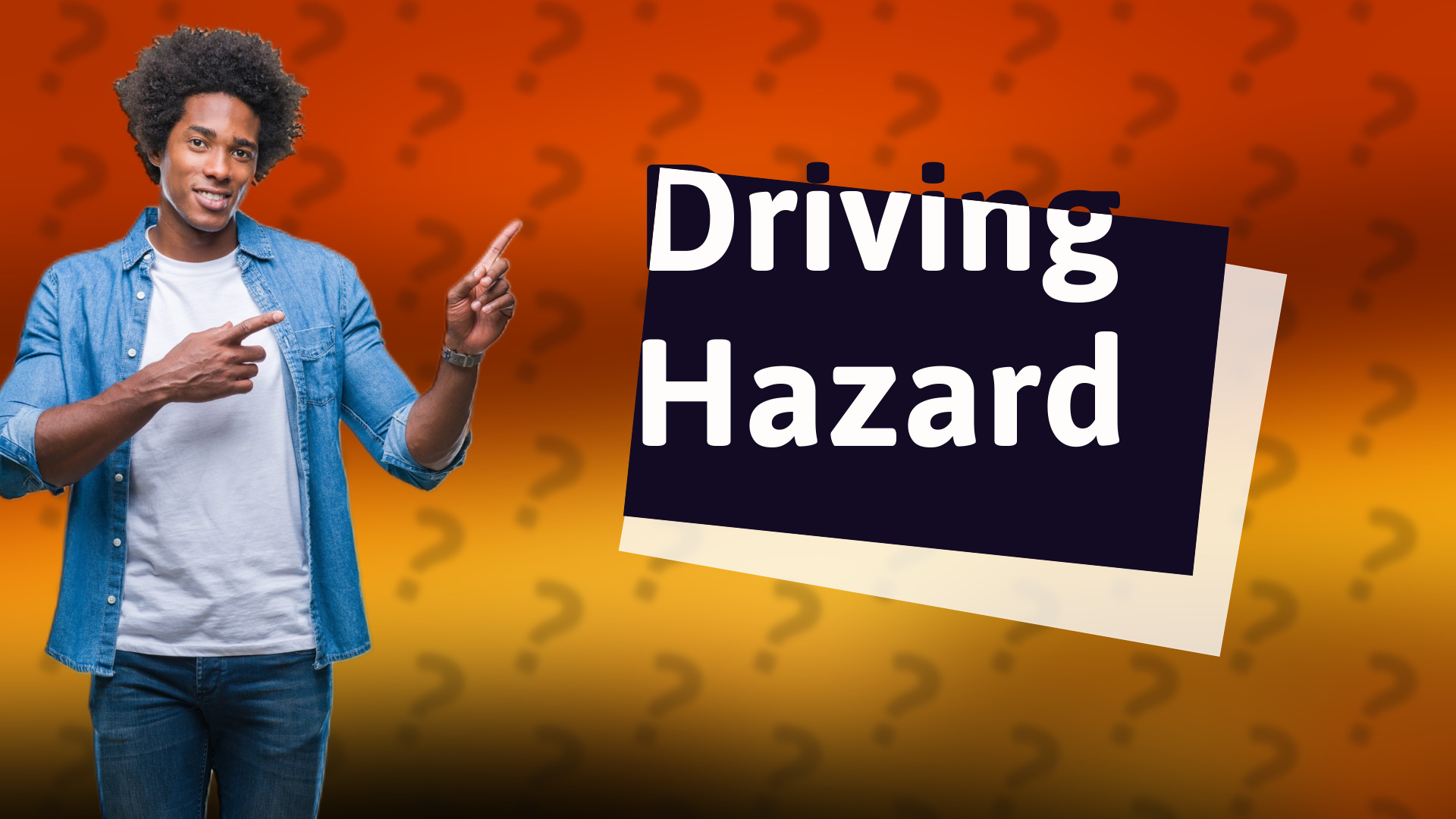 Driving Hazard