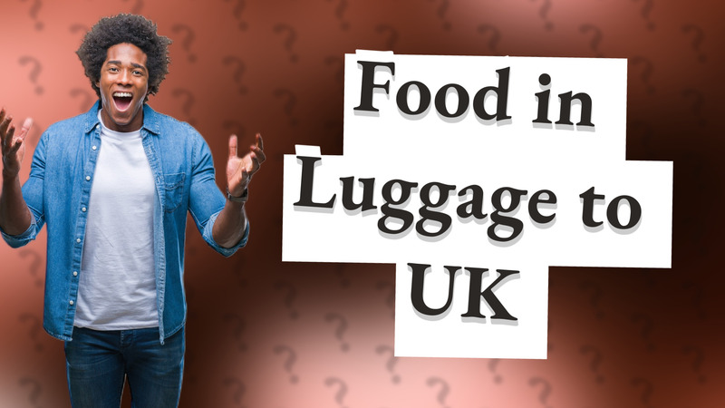 Food in Luggage to UK