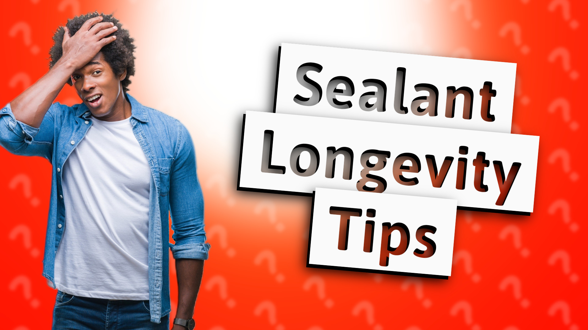 Sealant Longevity Tips