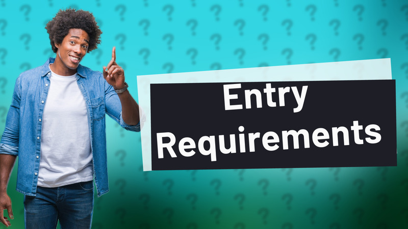 Entry Requirements