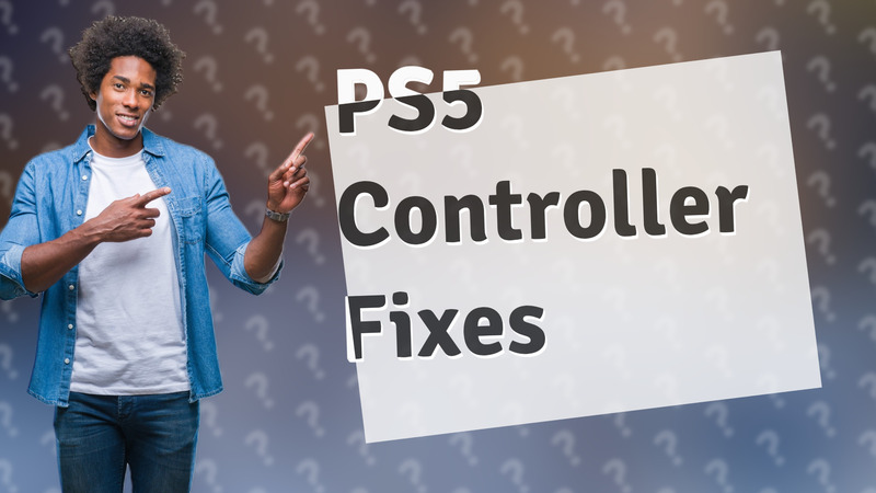 PS5 Controller Fixes