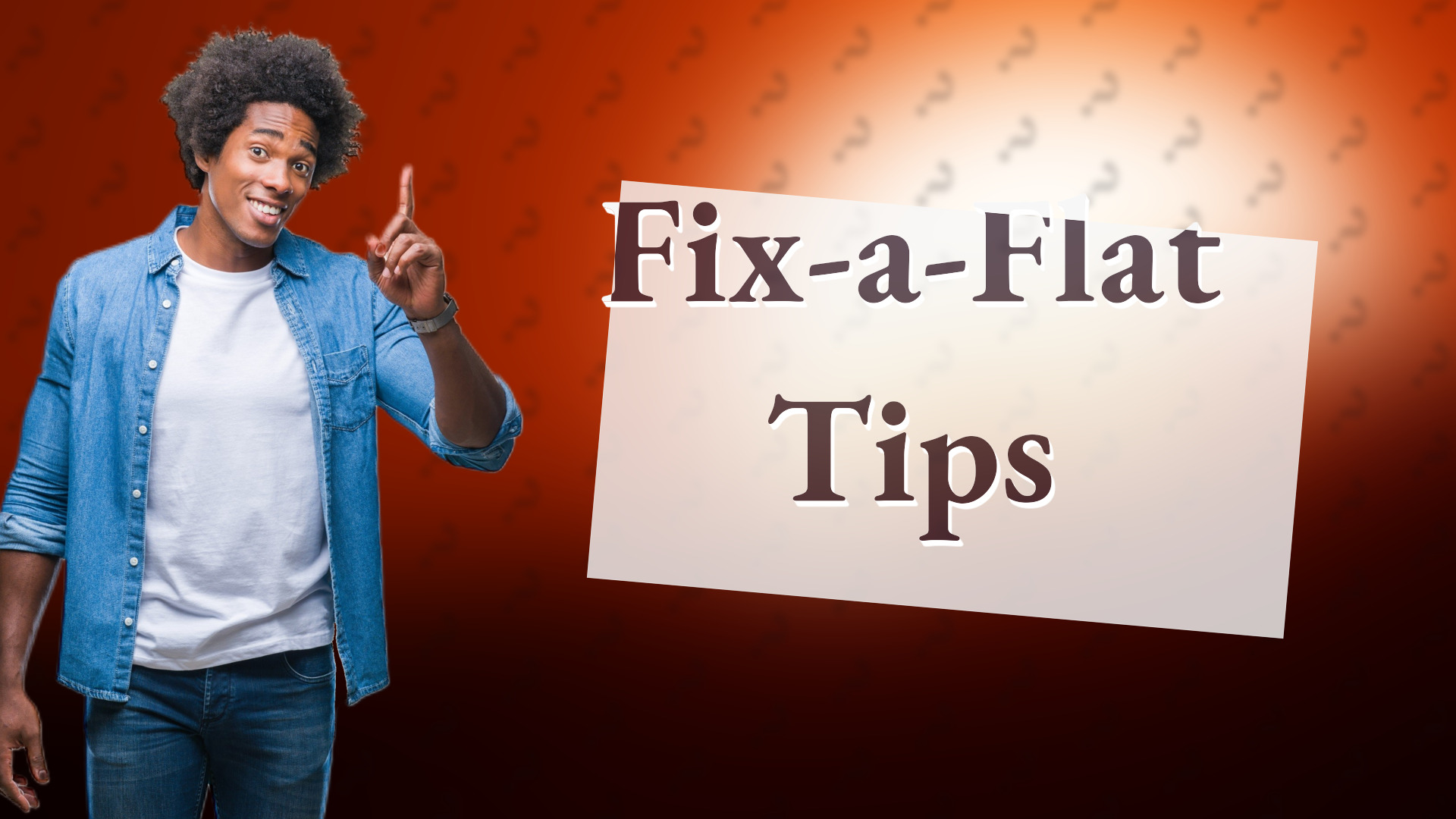 Fix-a-Flat Tips