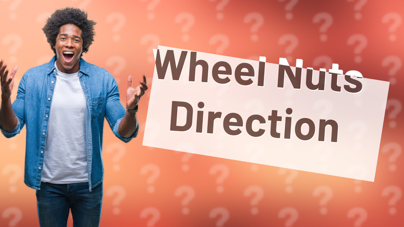 Wheel Nuts Direction