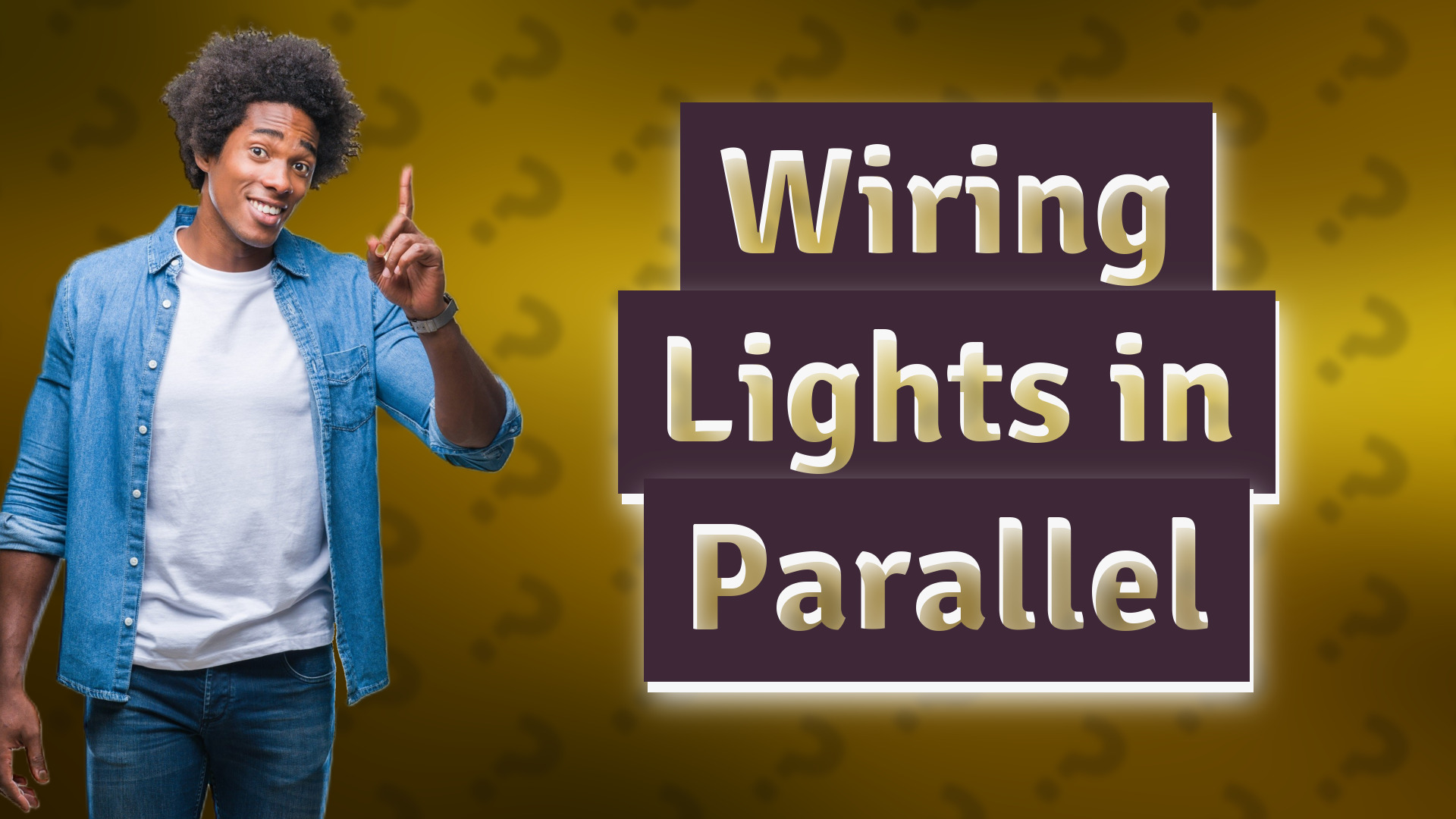 Wiring Lights in Parallel