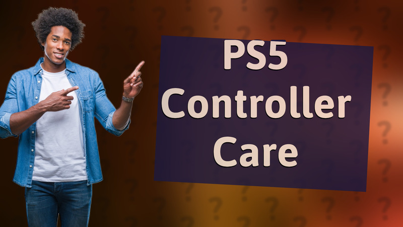 PS5 Controller Care