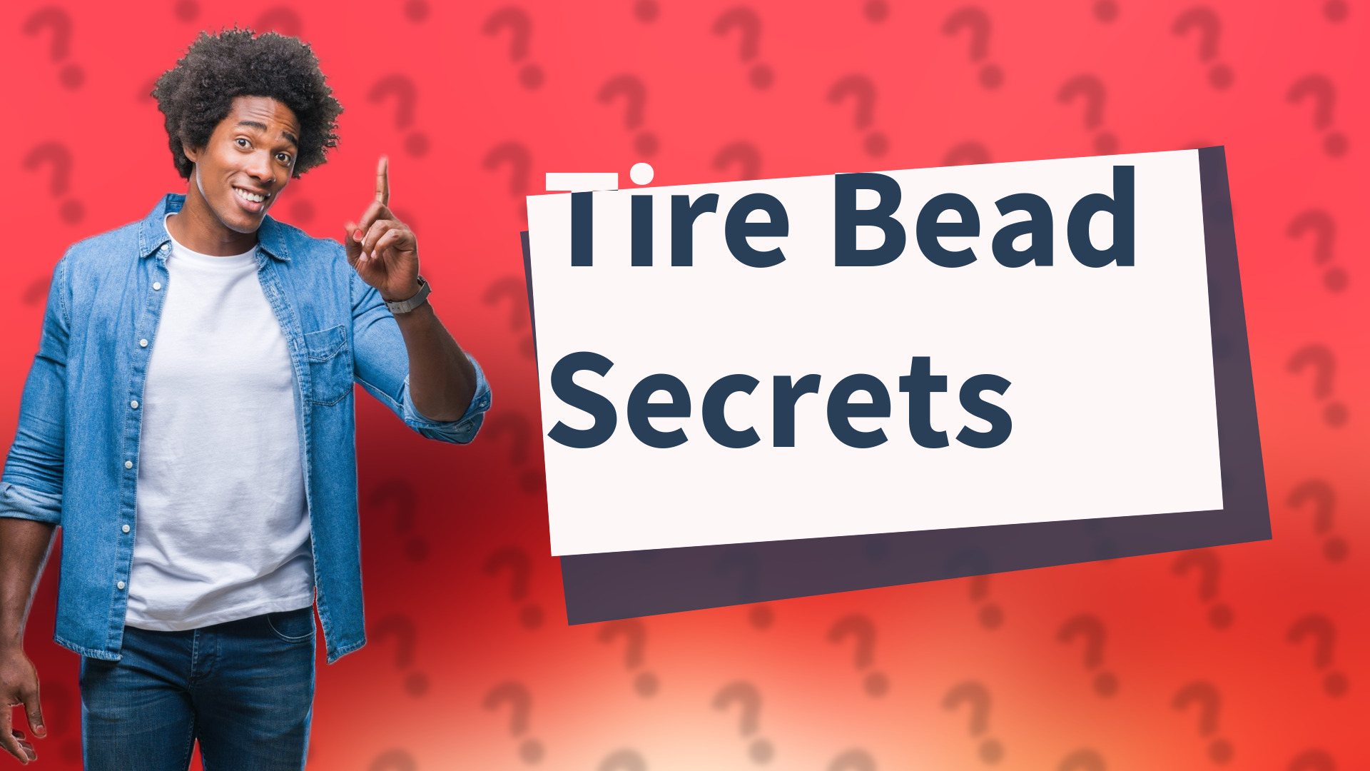 Tire Bead Secrets