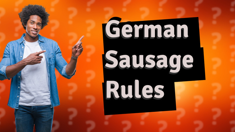 German Sausage Rules