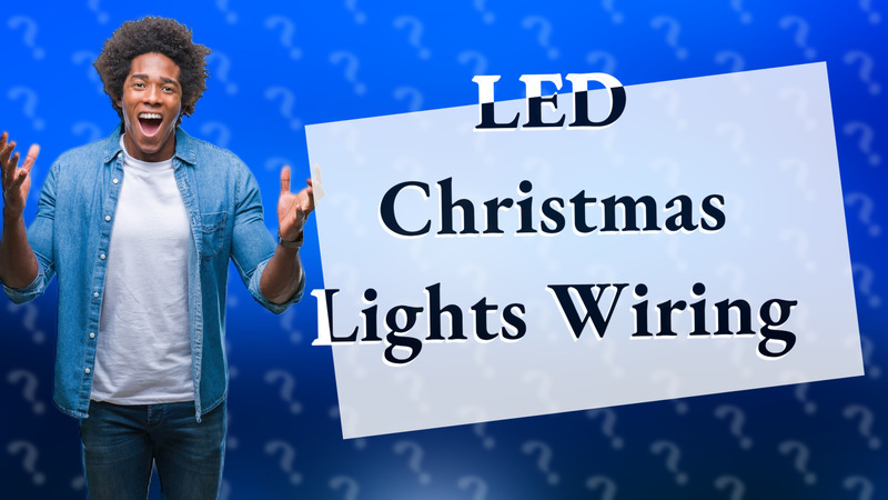 LED Christmas Lights Wiring