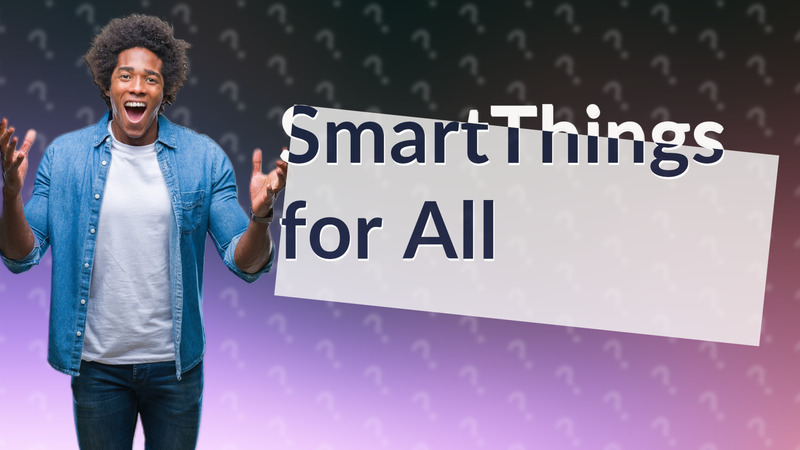 SmartThings for All