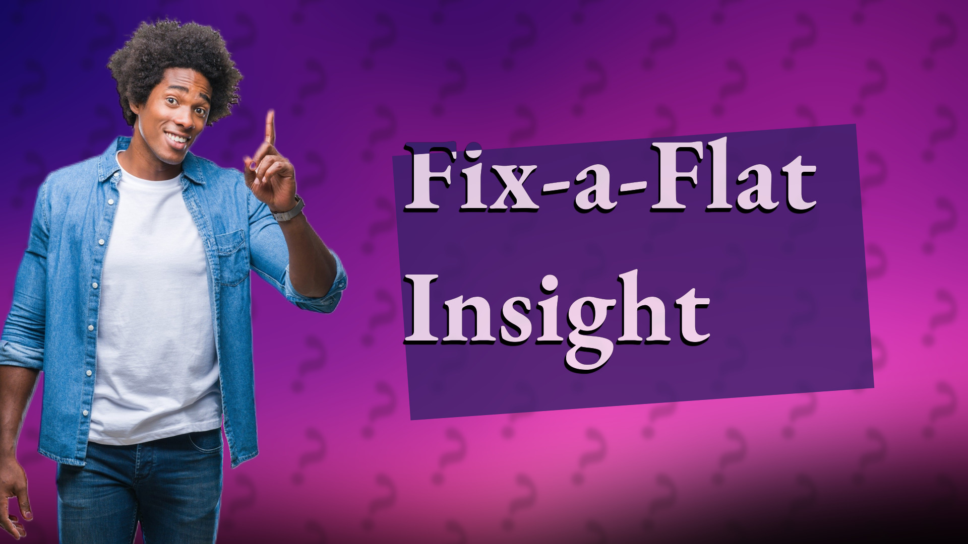 Fix-a-Flat Insight