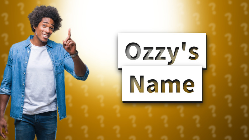 Ozzy's Name