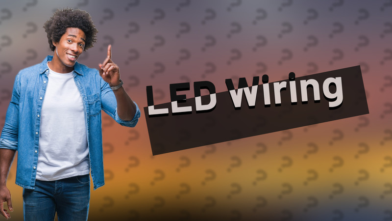 LED Wiring