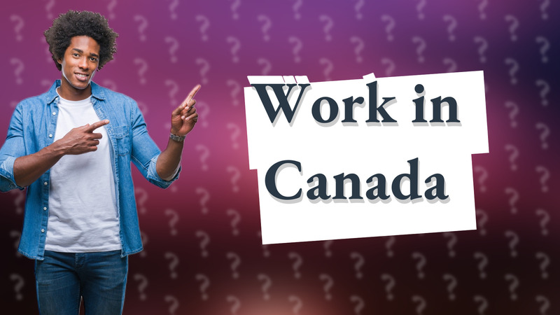 Work in Canada