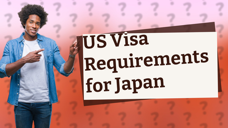 US Visa Requirements for Japan