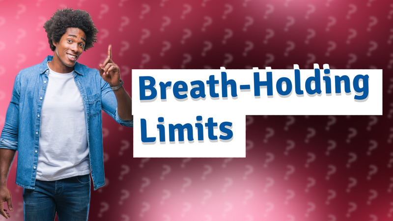 Breath-Holding Limits