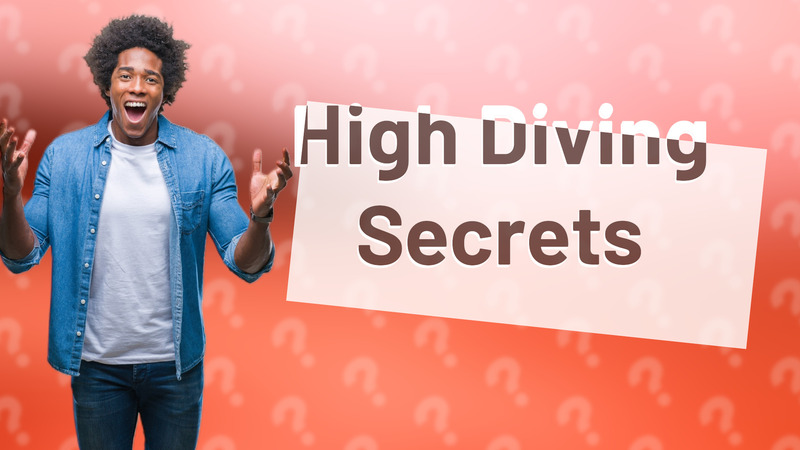 High Diving Secrets
