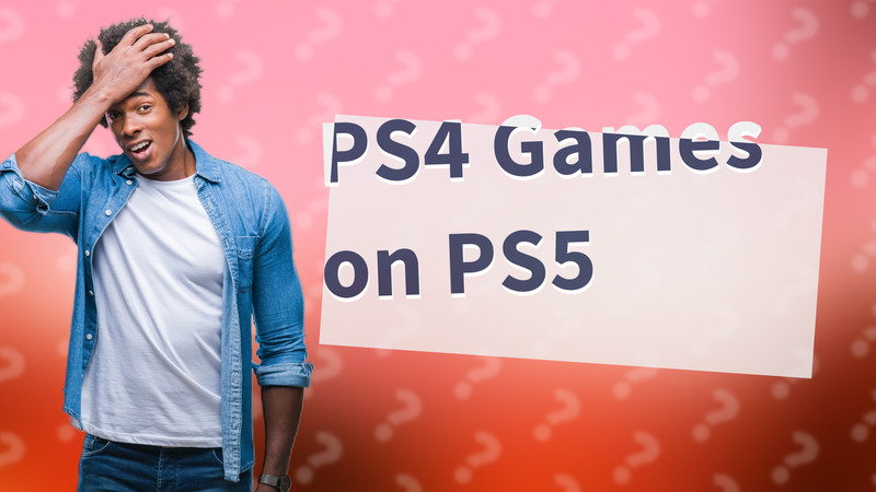 PS4 Games on PS5