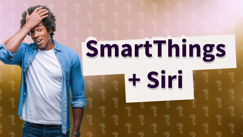 SmartThings + Siri