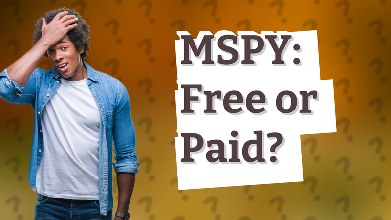 MSPY: Free or Paid?