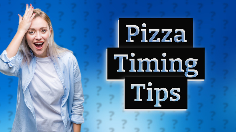Pizza Timing Tips