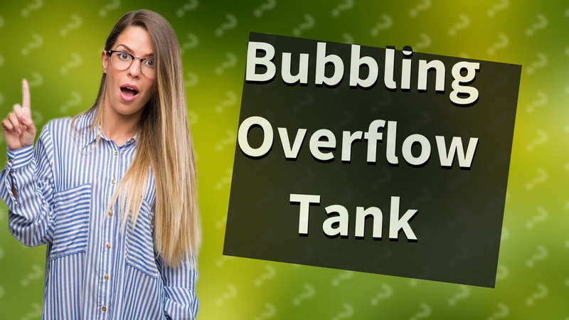Bubbling Overflow Tank