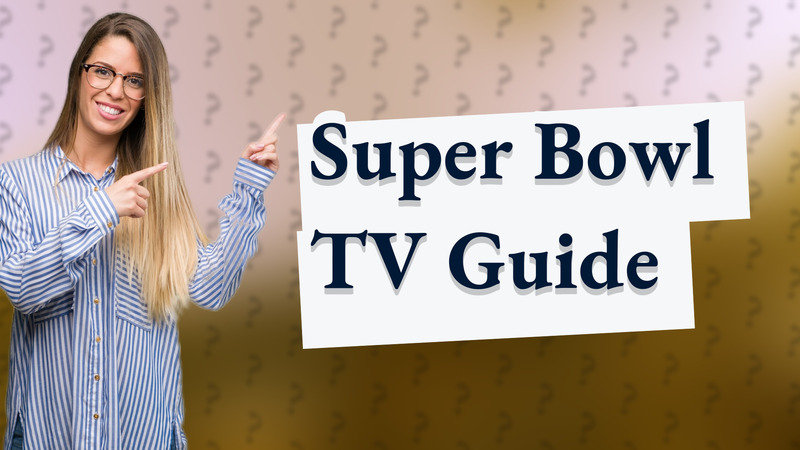 Super Bowl TV Guide