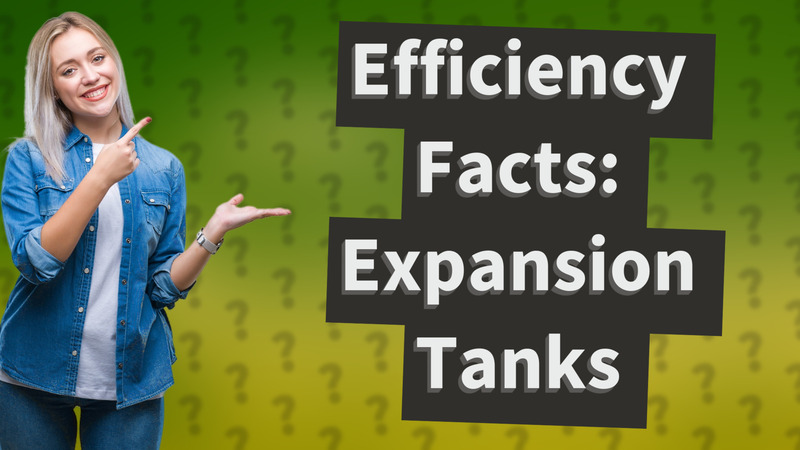 Efficiency Facts: Expansion Tanks