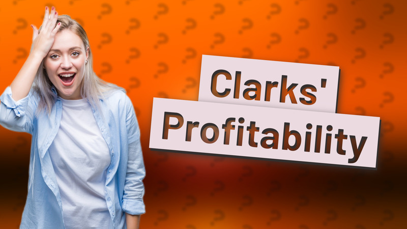 Clarks' Profitability