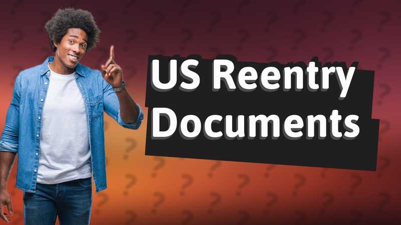 US Reentry Documents
