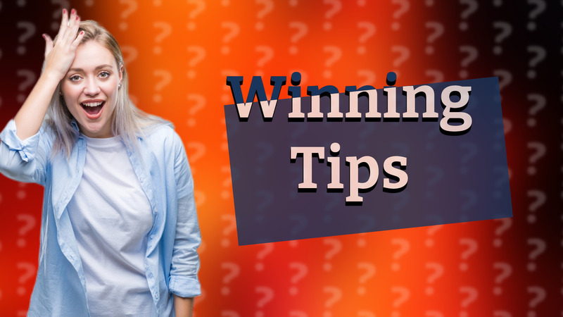 Winning Tips