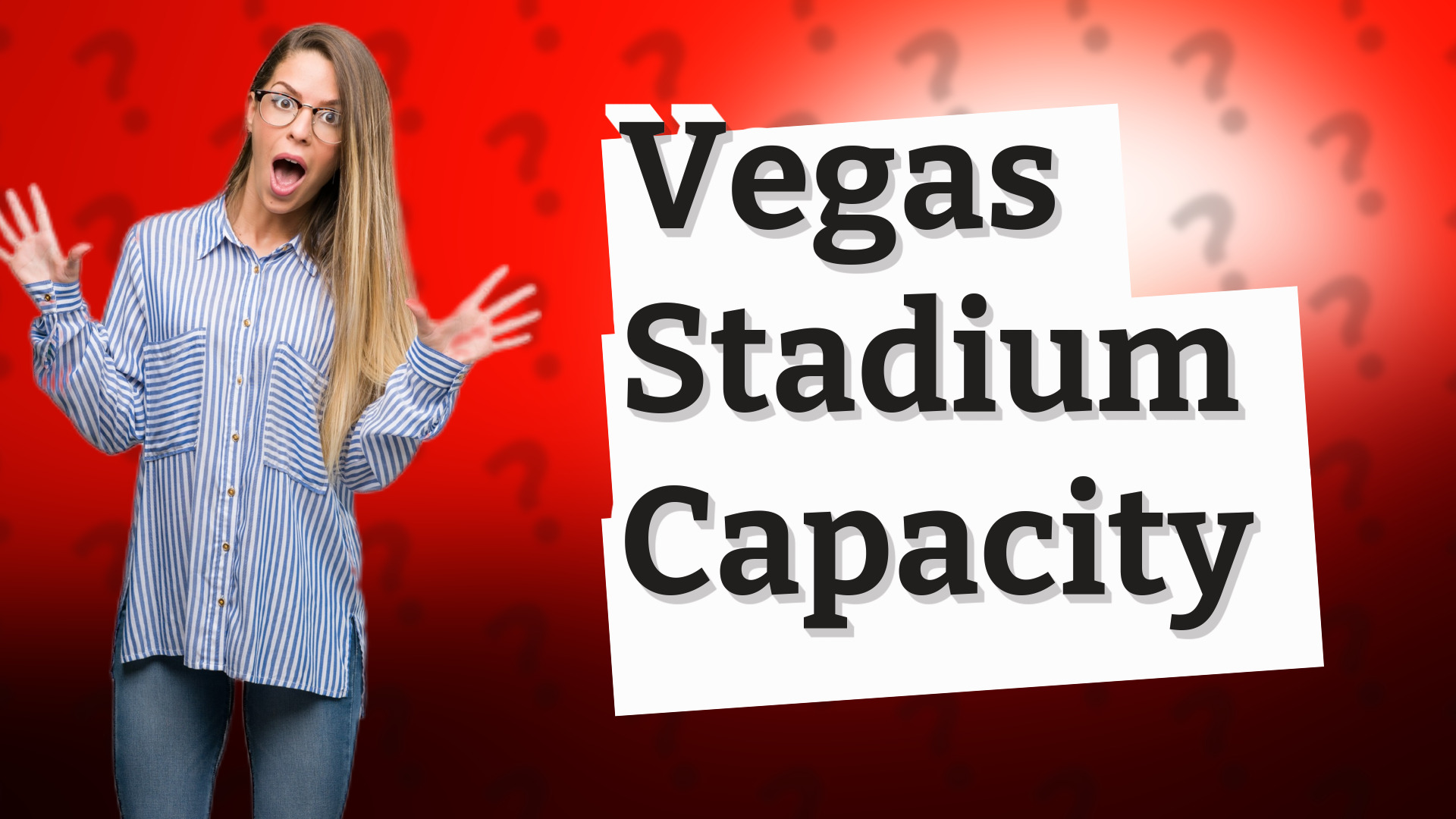 Vegas Stadium Capacity