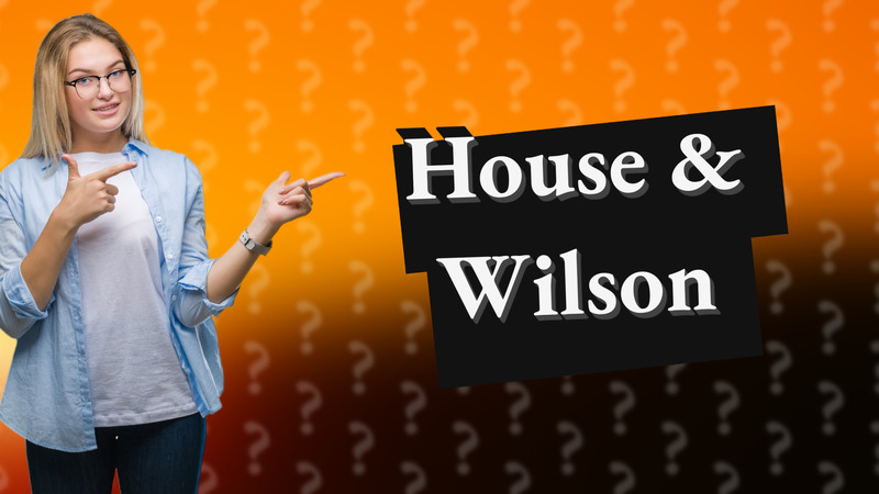 House & Wilson