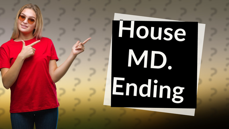 House MD. Ending
