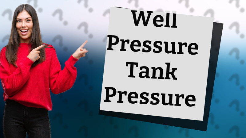 Well Pressure Tank Pressure