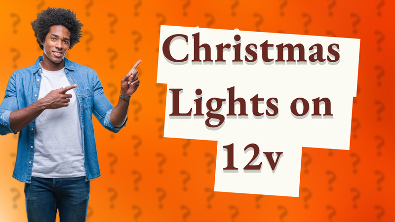 Christmas Lights on 12v