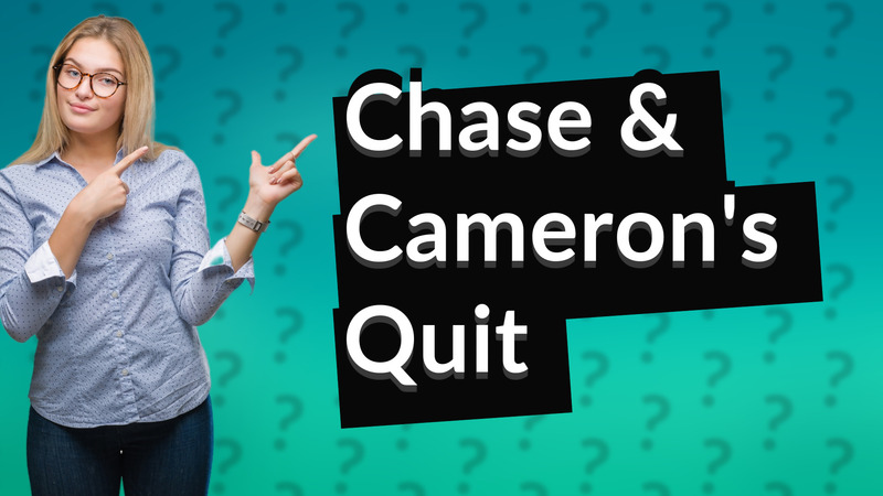 Chase & Cameron's Quit