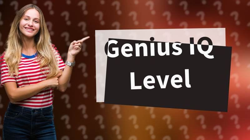 Genius IQ Level